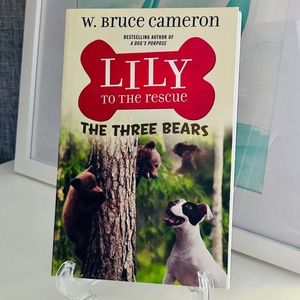 NEW Lily To The Rescue The Three Bears W Bruce Cameron Paperback Book